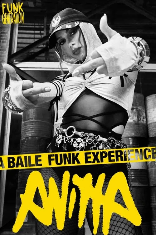 Anitta: Funk Generation - A Baile Funk Experience (Part I) (movie)