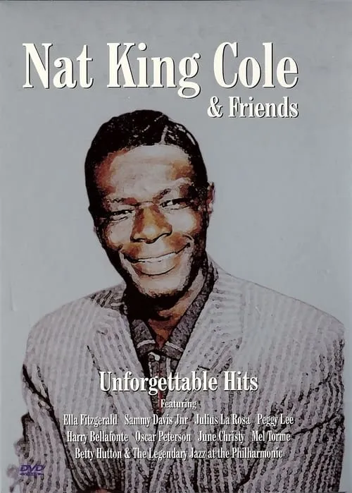 Nat King Cole & Friends Unforgettable Hits (фильм)