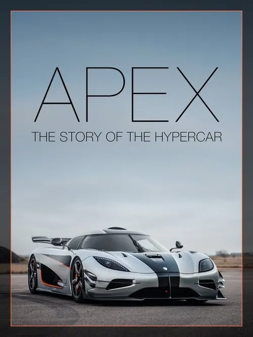 APEX: The Story of the Hypercar (movie)