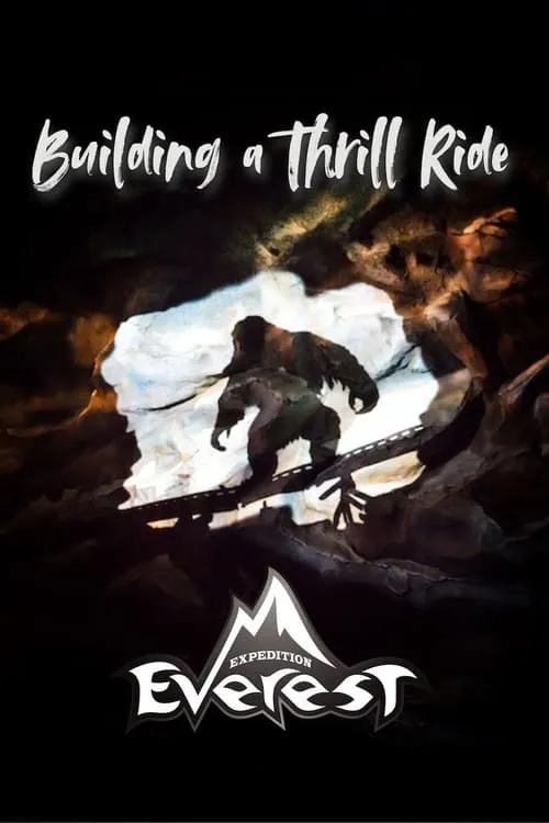 Building a Thrill Ride: Expedition Everest (фильм)