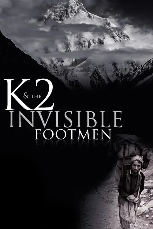 K2 & The Invisible Footmen (movie)