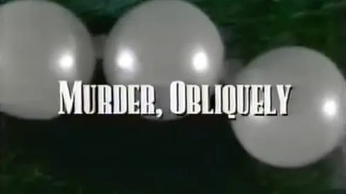 Murder, Obliquely