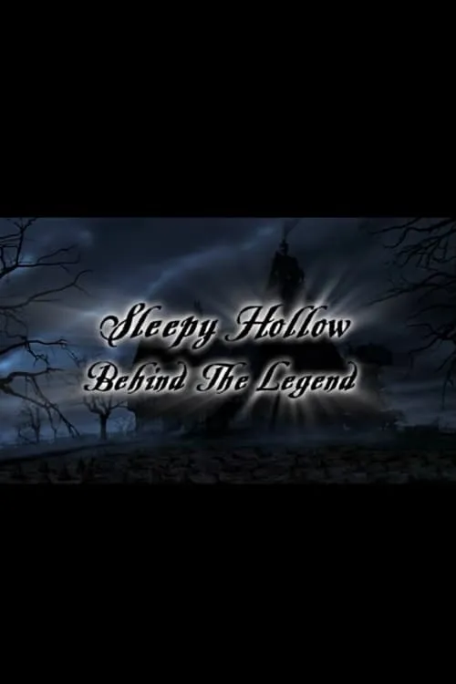 Sleepy Hollow: Behind the Legend (movie)