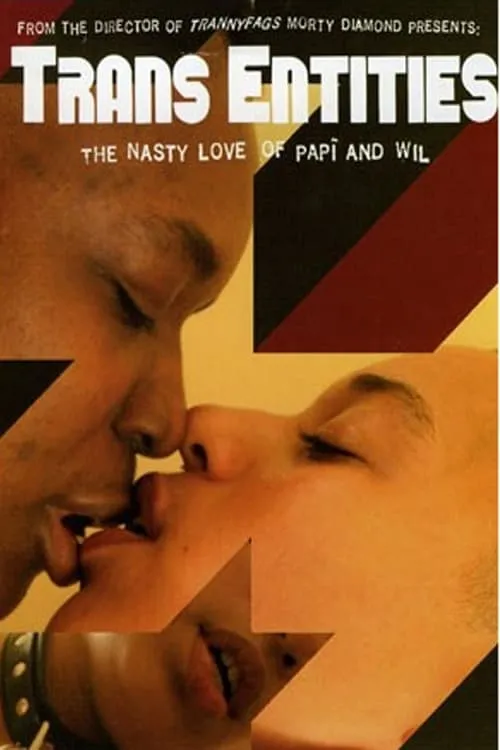 Trans Entities: The Nasty Love of Papí and Wil (movie)