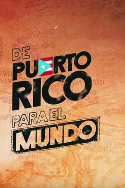 De Puerto Rico para el mundo (movie)