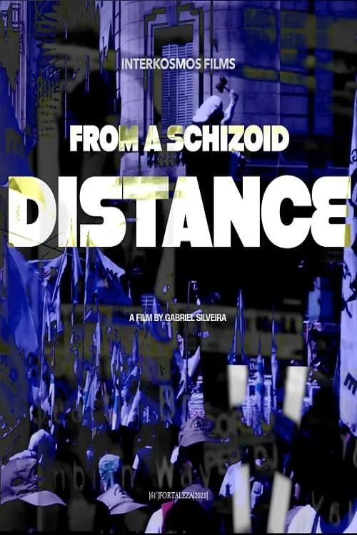 From a Schizoid Distance (movie)