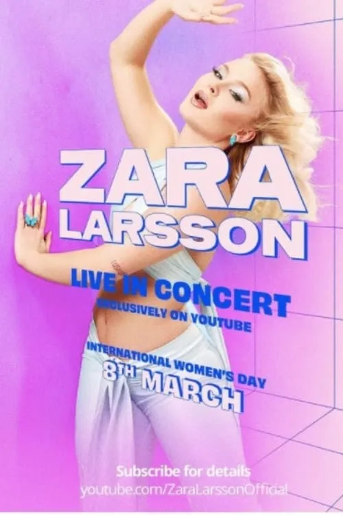 Zara Larsson - Live In Concert (movie)