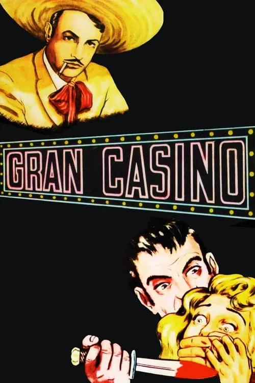 Gran Casino (movie)