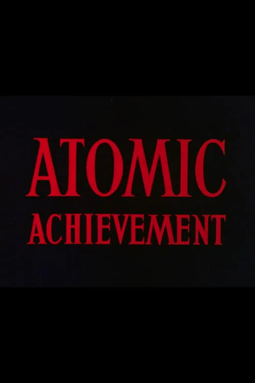 Atomic Achievement (movie)