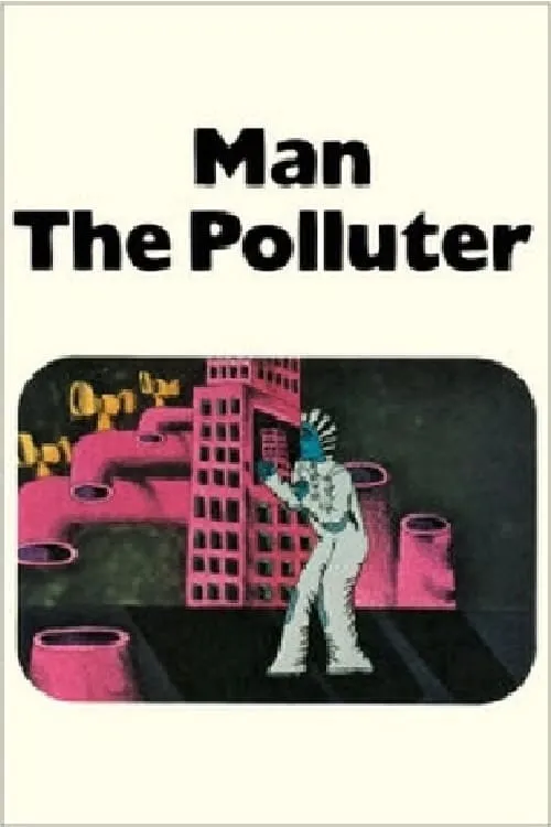 Man: The Polluter (movie)