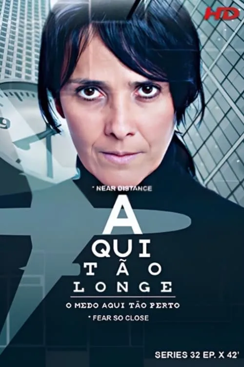 Aqui Tão Longe (сериал)