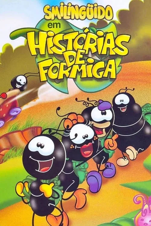 Smilinguido em Histórias de Formiga (фильм)