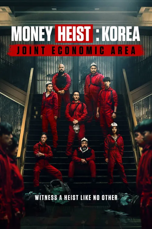 Money Heist: Korea - Joint Economic Area (series)