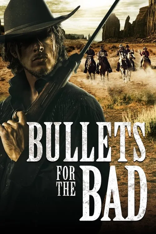 Bullets for the Bad (фильм)