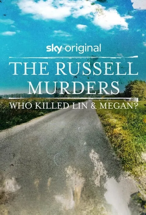 The Russell Murders: Who Killed Lin and Megan? (сериал)