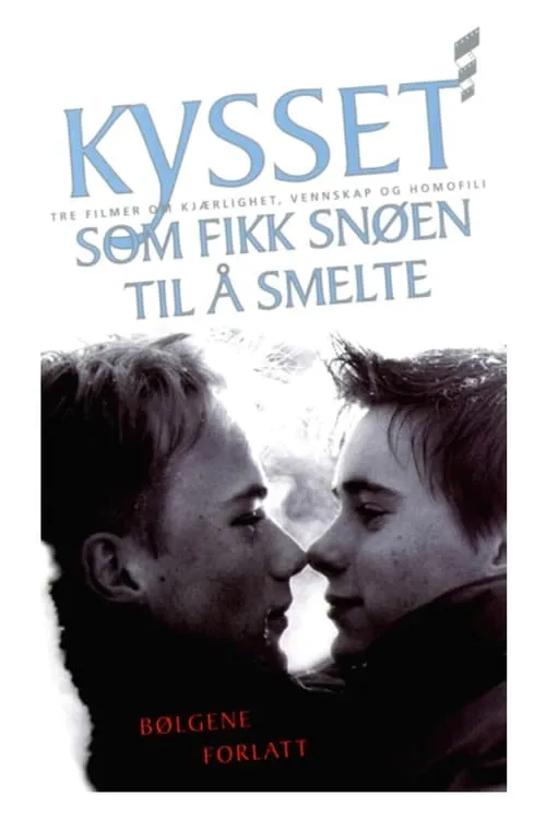 Kysset som fikk snøen til å smelte (фильм)