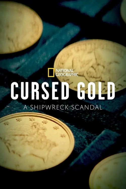 Cursed Gold: A Shipwreck Scandal (сериал)