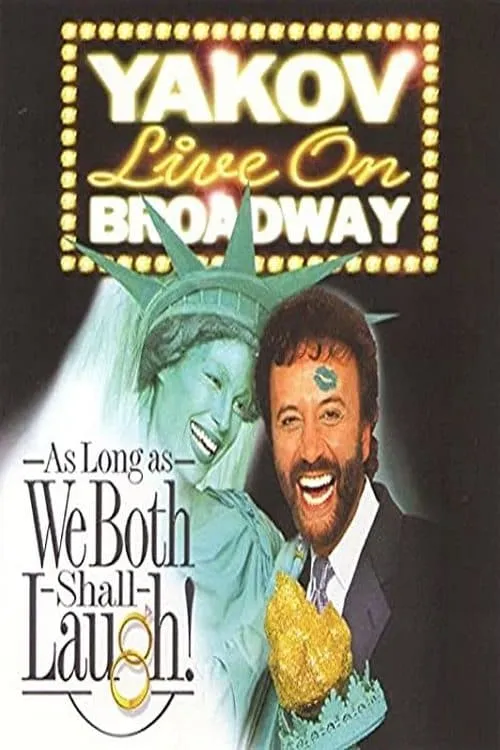 Yakov Smirnoff: As Long As We Both Shall Laugh (movie)