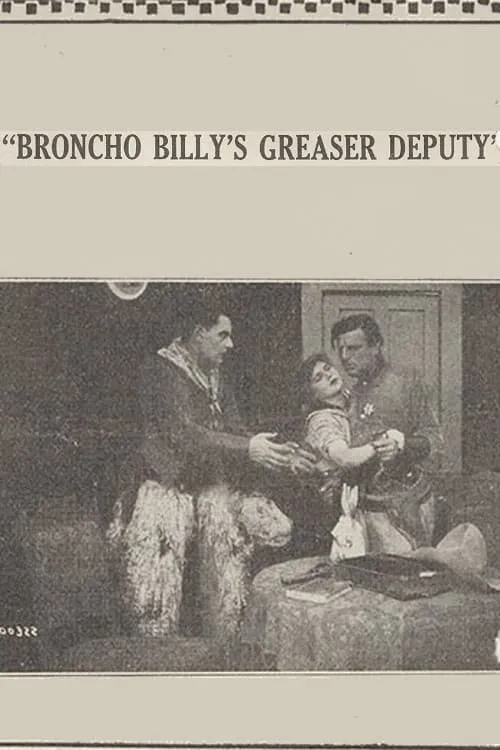 Broncho Billy's Greaser Deputy (movie)