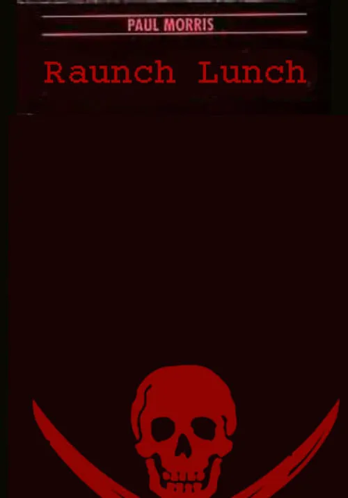 Raunch Lunch (фильм)