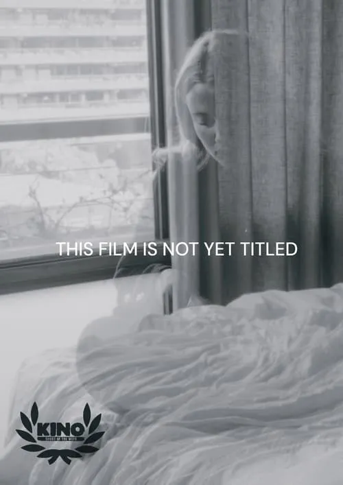 This Film Is Not Yet Titled (фильм)