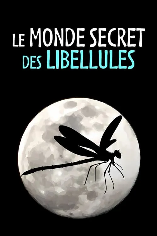 Le Monde secret des libellules (фильм)