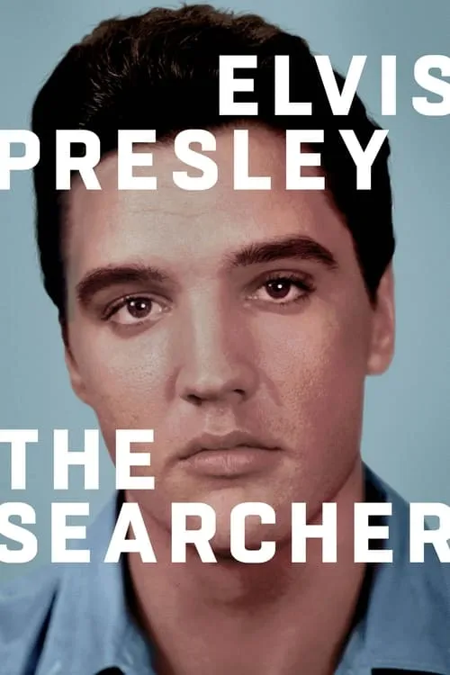 Elvis Presley: The Searcher (movie)