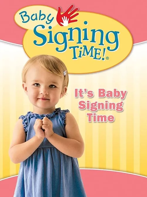 Baby Signing Time Vol. 1: It's Baby Signing Time (movie)