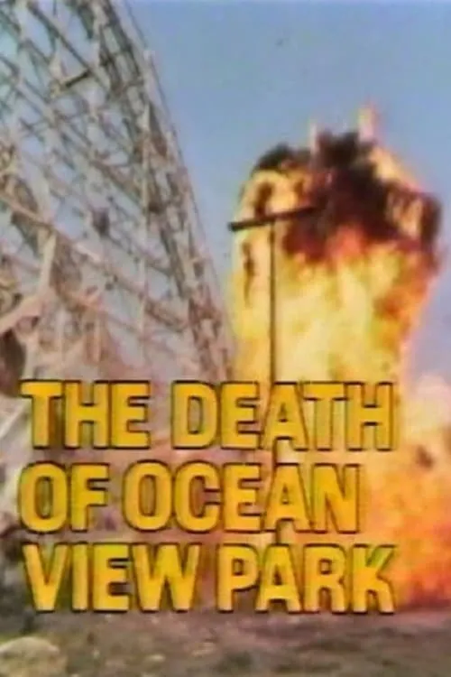 The Death of Ocean View Park (movie)