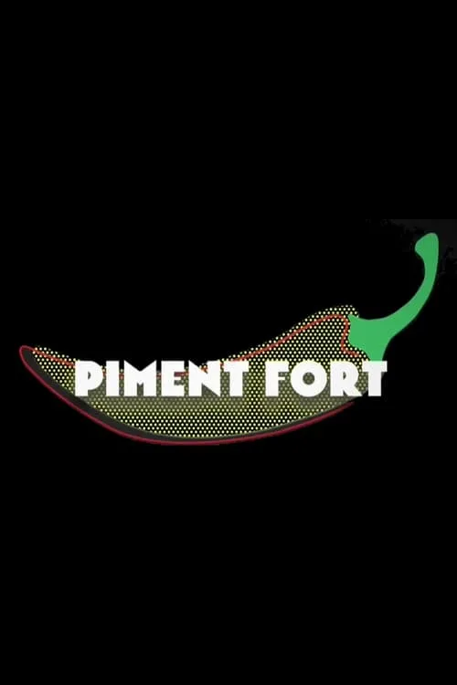 Piment fort (series)