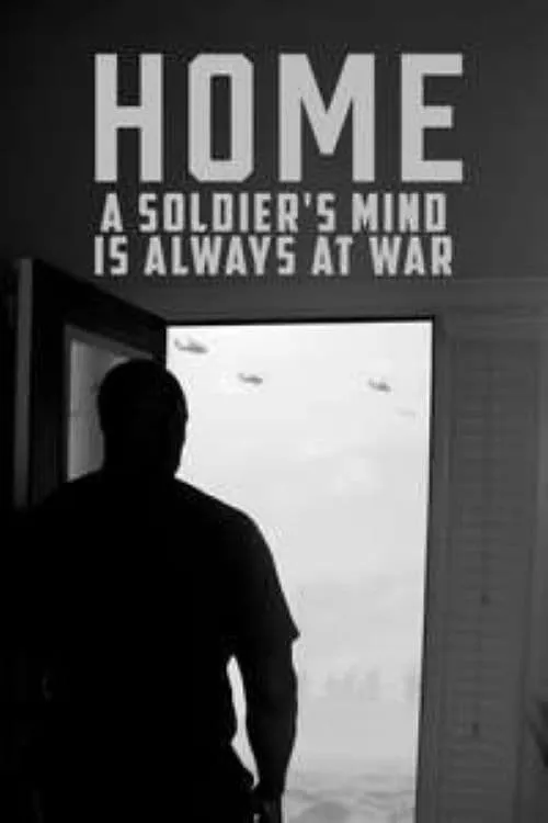 Home: A Soldier's Mind Is Always at War (movie)