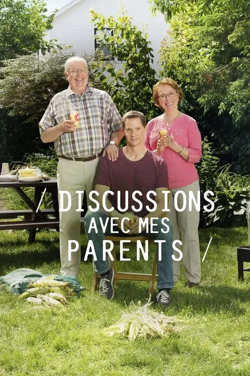 Discussions avec mes parents (сериал)