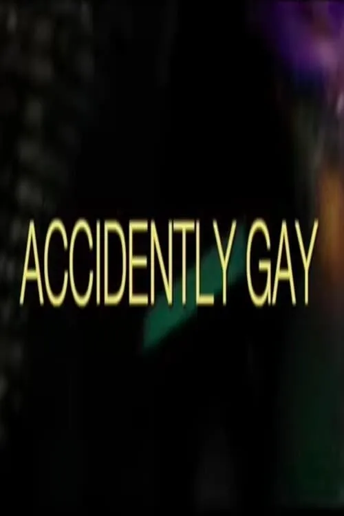 Accidently Gay (movie)