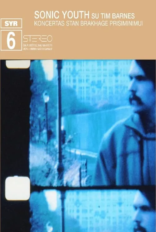 Sonic Youth: Koncertas Stan Brakhage Prisiminimui (April 12, 2003) (movie)