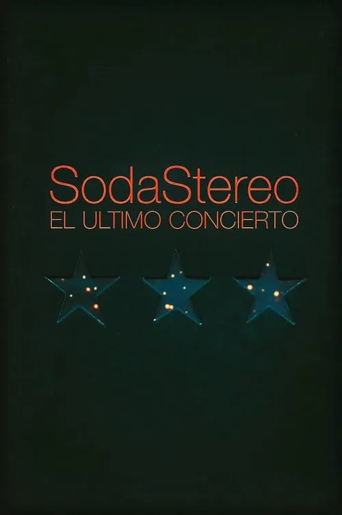 Soda Stereo - El último concierto (movie)