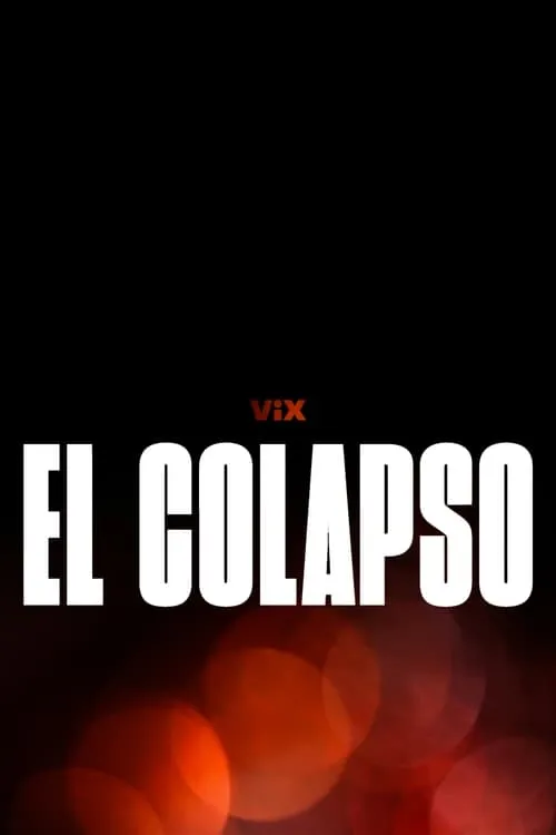 El colapso (сериал)