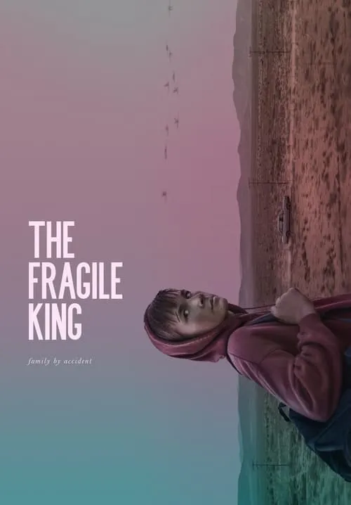 The Fragile King (movie)