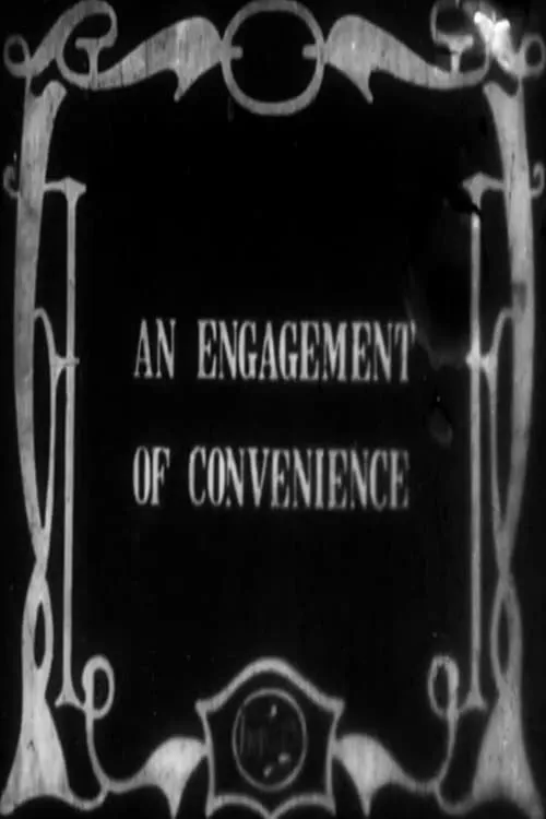 An Engagement of Convenience (movie)