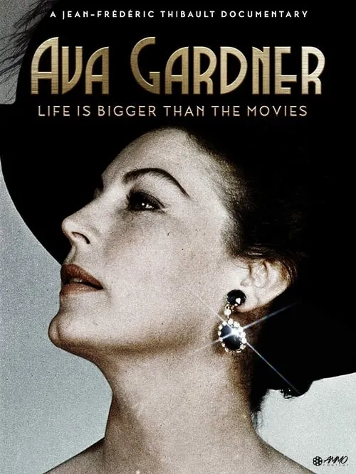 Ava Gardner: Life Is Bigger Than the Movies (movie)