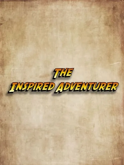 The Inspired Adventurer (movie)