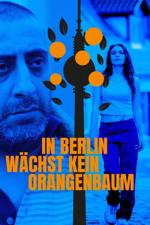 In Berlin wächst kein Orangenbaum (фильм)