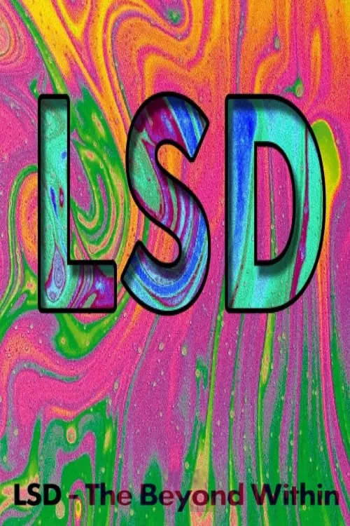 LSD: The Beyond Within (movie)