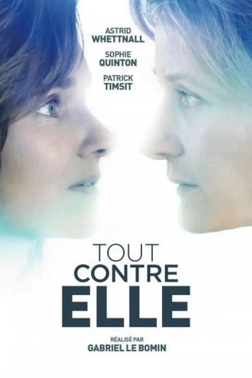 Tout contre elle (movie)