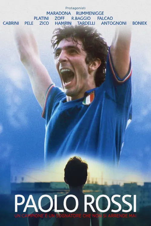 Paolo Rossi: A Champion is a Dreamer Who Never Gives Up (movie)