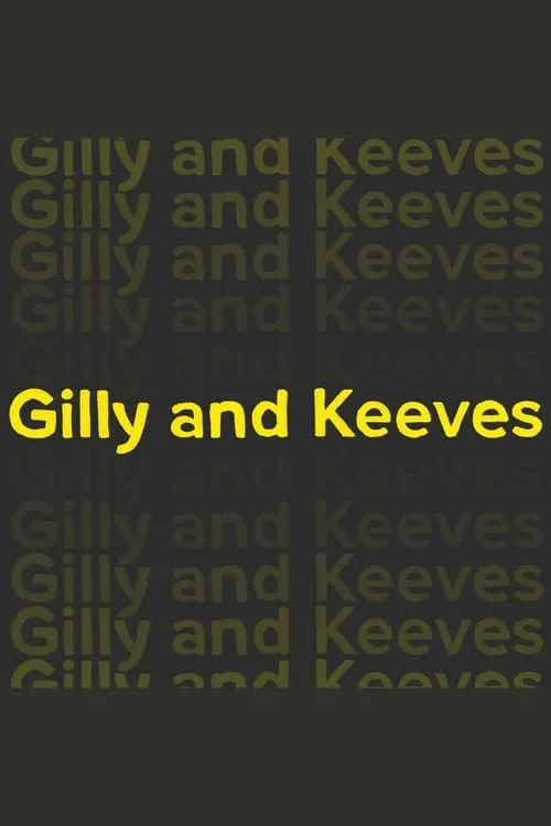 Gilly and Keeves (сериал)