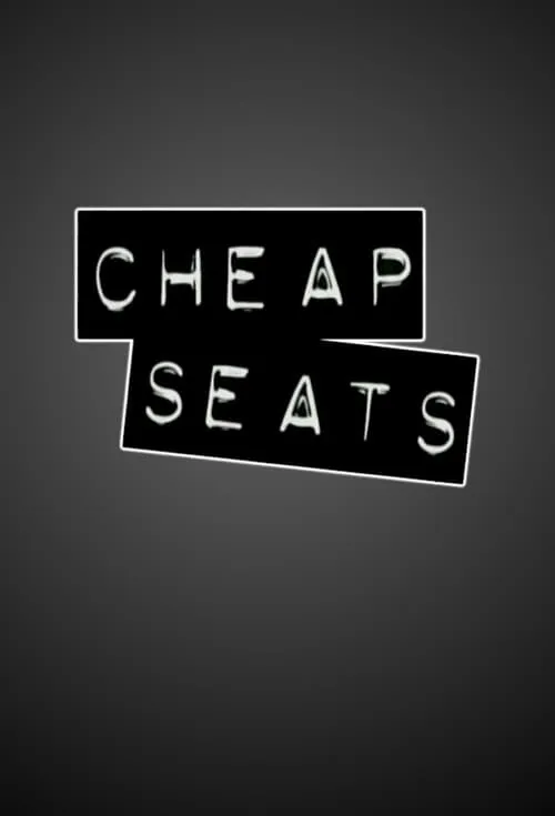 Cheap Seats (сериал)