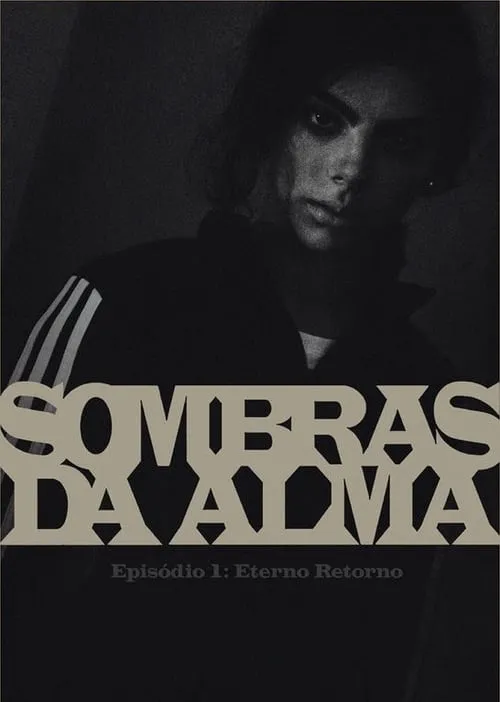 Sombras da Alma: Eterno Retorno (movie)