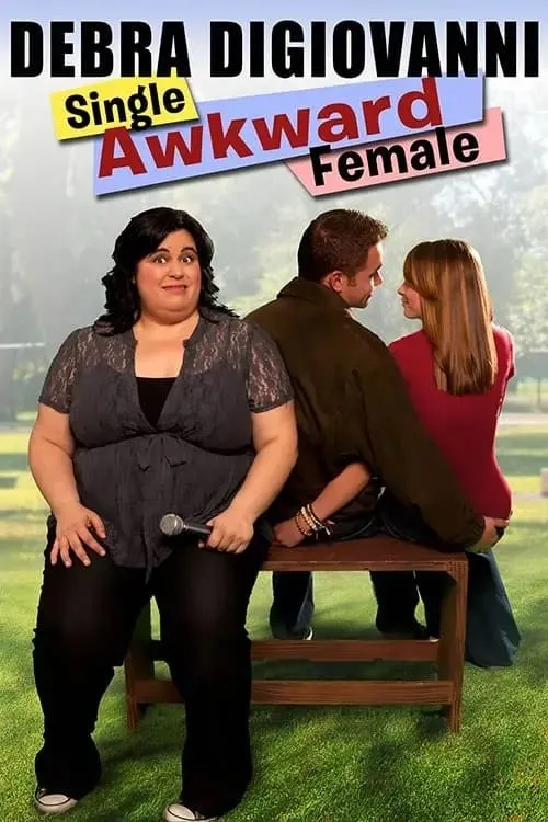 Debra Digiovanni: Single, Awkward, Female (movie)