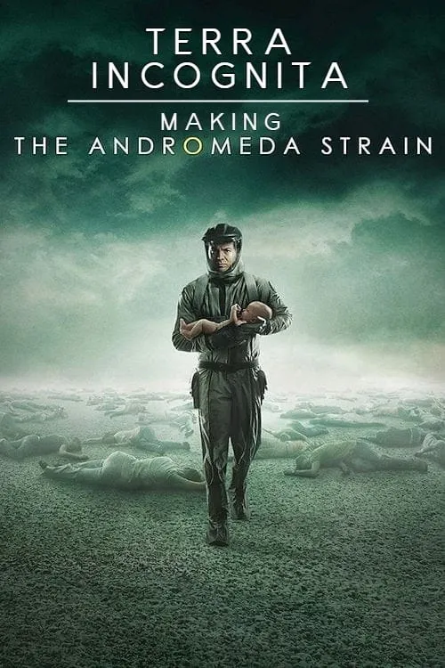 Terra Incognita: Making the Andromeda Strain (movie)