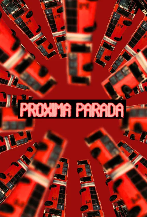 Próxima Parada (фильм)